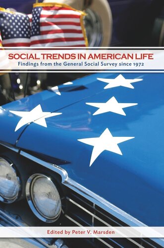 Social Trends in American Life: Findings from the General Social Survey since 1972