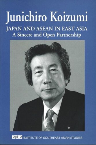 Japan and ASEAN in East Asia: A Sincere and Open Partnership