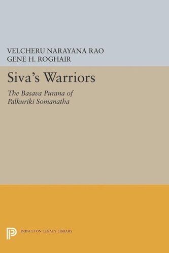 Siva's Warriors: The Basava Purana of Palkuriki Somanatha