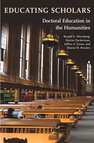 Educating Scholars: Doctoral Education in the Humanities