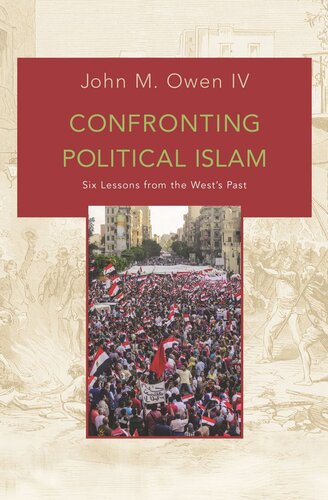 Confronting Political Islam: Six Lessons from the West's Past