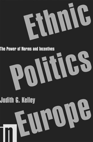 Ethnic Politics in Europe: The Power of Norms and Incentives