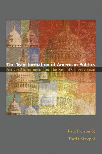 The Transformation of American Politics: Activist Government and the Rise of Conservatism