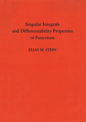 Singular Integrals and Differentiability Properties of Functions (PMS-30), Volume 30