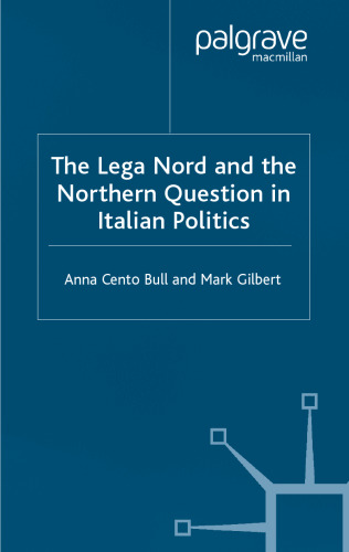 The Lega Nord and the Northern Question in Italian Politics