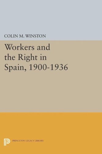 Workers and the Right in Spain, 1900-1936