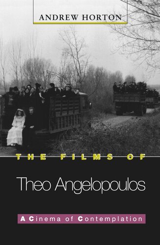 The Films of Theo Angelopoulos: A Cinema of Contemplation