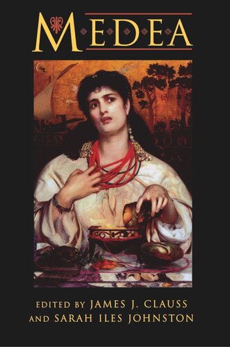 Medea: Essays on Medea in Myth, Literature, Philosophy, and Art