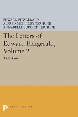 The Letters of Edward Fitzgerald, Volume 2: 1851-1866