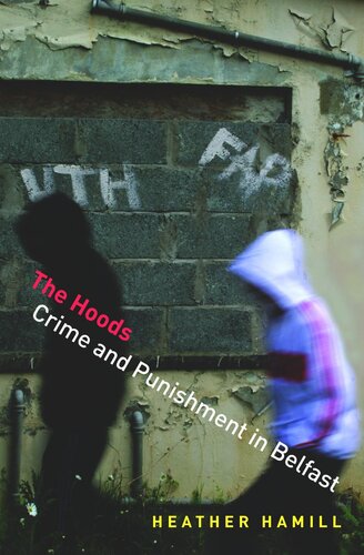 The Hoods: Crime and Punishment in Belfast