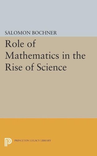 Role of Mathematics in the Rise of Science