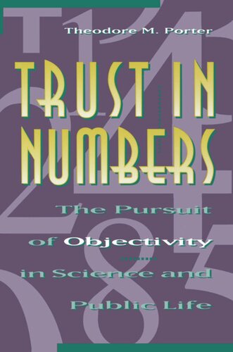 Trust in Numbers: The Pursuit of Objectivity in Science and Public Life