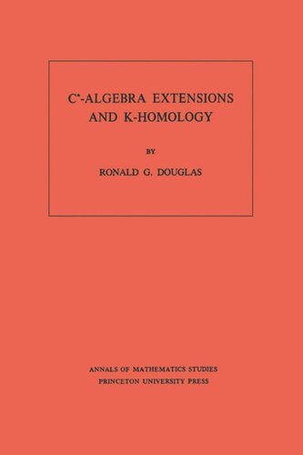 C*-Algebra Extensions and K-Homology. (AM-95), Volume 95