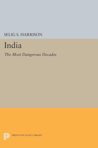 India: The Most Dangerous Decades