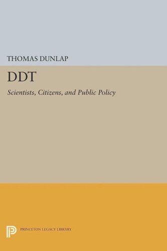 DDT: Scientists, Citizens, and Public Policy