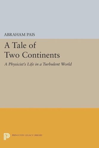 A Tale of Two Continents: A Physicist's Life in a Turbulent World