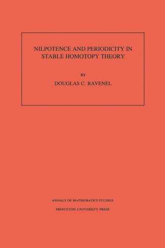 Nilpotence and Periodicity in Stable Homotopy Theory. (AM-128), Volume 128