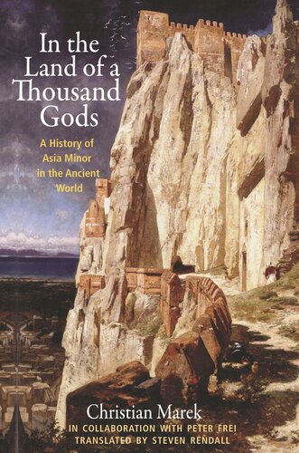 In the Land of a Thousand Gods: A History of Asia Minor in the Ancient World