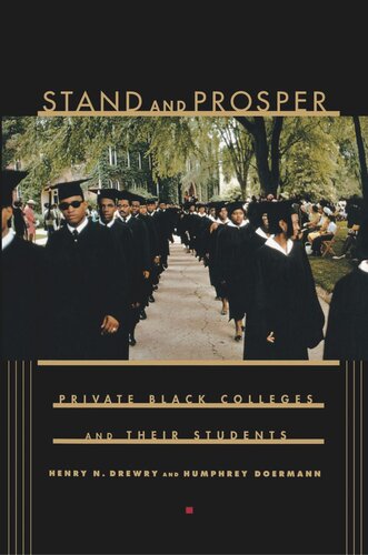 Stand and Prosper: Private Black Colleges and Their Students