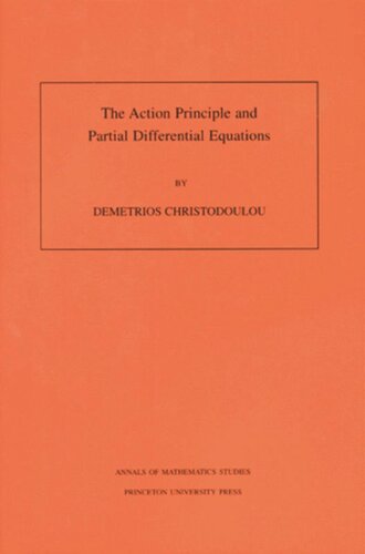 The Action Principle and Partial Differential Equations. (AM-146), Volume 146