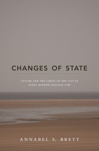 Changes of State: Nature and the Limits of the City in Early Modern Natural Law