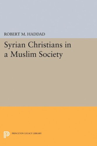 Syrian Christians in a Muslim Society: An Interpretation