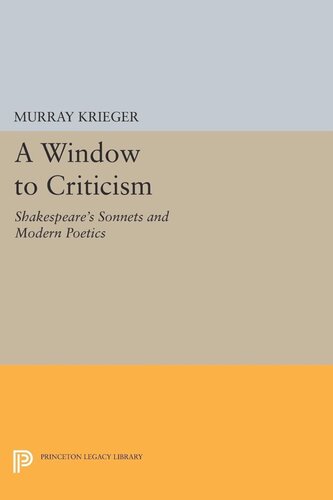 Window to Criticism: Shakespeare's Sonnets & Modern Poetics