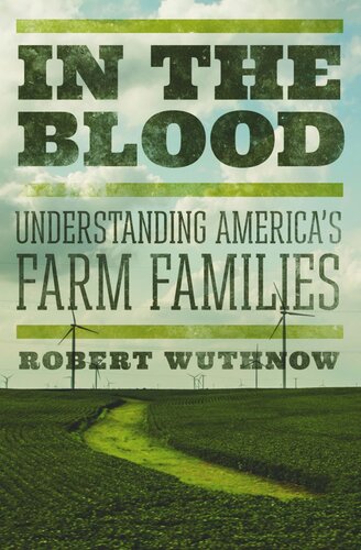 In the Blood: Understanding America's Farm Families