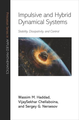 Impulsive and Hybrid Dynamical Systems: Stability, Dissipativity, and Control