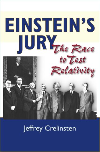 Einstein's Jury: The Race to Test Relativity