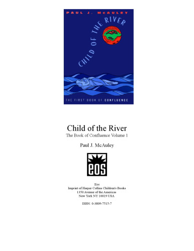 Child of the River: The First Book of Confluence 