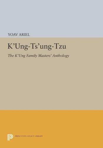 K'ung-ts'ung-tzu: The K'ung Family Masters' Anthology