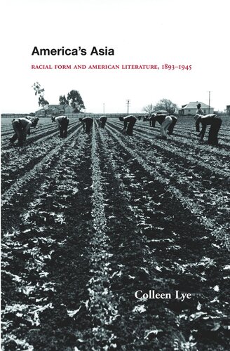 America's Asia: Racial Form and American Literature, 1893-1945