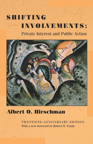 Shifting Involvements: Private Interest and Public Action - Twentieth-Anniversary Edition