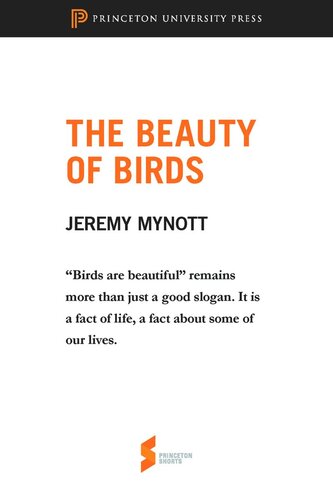 The Beauty of Birds: From Birdscapes: Birds in Our Imagination and Experience