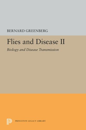 Flies and Disease: II. Biology and Disease Transmission