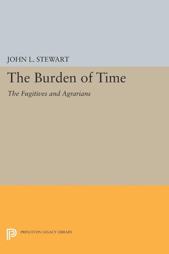 The Burden of Time: The Fugitives and Agrarians