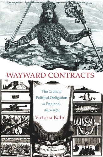 Wayward Contracts: The Crisis of Political Obligation in England, 1640-1674