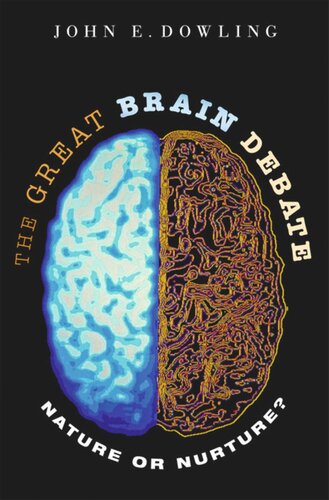 The Great Brain Debate: Nature or Nurture?