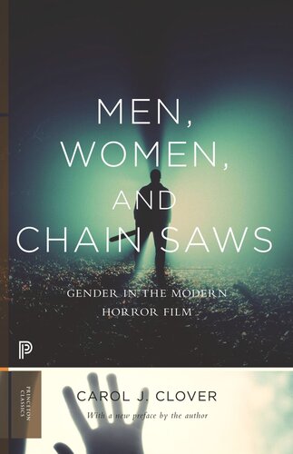 Men, Women, and Chain Saws: Gender in the Modern Horror Film - Updated Edition