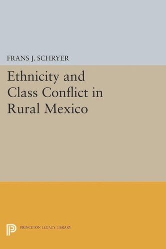 Ethnicity and Class Conflict in Rural Mexico