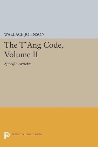 The T'ang Code, Volume II: Specific Articles