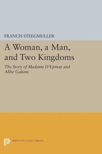 A Woman, A Man, and Two Kingdoms: The Story of Madame d'Épinay and Abbe Galiani