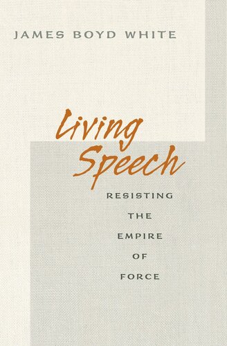 Living Speech: Resisting the Empire of Force