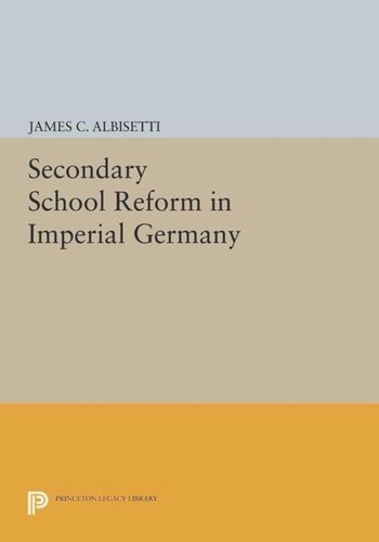 Secondary School Reform in Imperial Germany