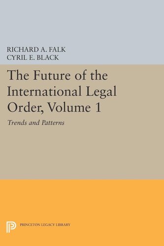 The Future of the International Legal Order, Volume 1: Trends and Patterns