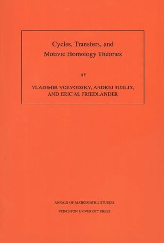 Cycles, Transfers, and Motivic Homology Theories. (AM-143), Volume 143