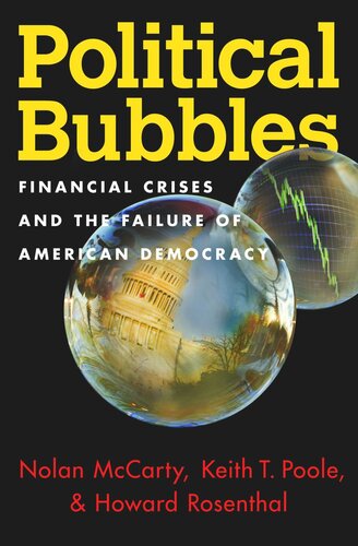 Political Bubbles: Financial Crises and the Failure of American Democracy