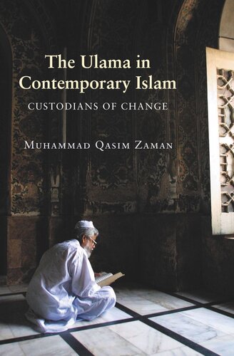 The Ulama in Contemporary Islam: Custodians of Change