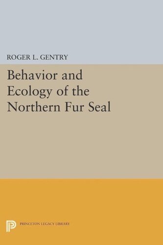 Behavior and Ecology of the Northern Fur Seal